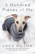 A Hundred Pieces of Me di Lucy Dillon edito da BERKLEY MASS MARKET
