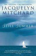 Still Summer di Jacquelyn Mitchard edito da GRAND CENTRAL PUBL