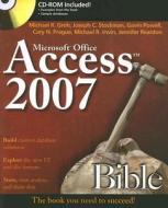 Groh, M: Access 2007 Bible di Michael R. Groh edito da Wiley John + Sons