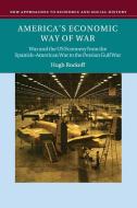 America's Economic Way of War di Hugh (Rutgers University Rockoff edito da Cambridge University Press