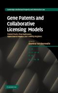 Gene Patents and Collaborative Licensing Models edito da Cambridge University Press