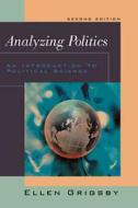 Analyzing Politics: An Introduction to Political Science di Ellen Grigsby edito da Wadsworth Publishing Company