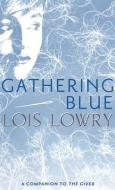 Gathering Blue di Lois Lowry edito da TURTLEBACK BOOKS