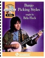 Banjo Picking Styles [With Book with Tab.] edito da Hal Leonard Publishing Corporation