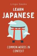 Learn Japanese di Lingo Geeks edito da Pretty Pickles