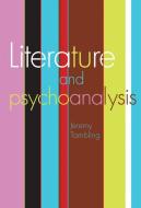 Literature and psychoanalysis di Jeremy Tambling edito da Manchester University Press
