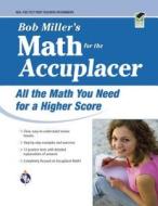 Accuplacer(r) Bob Miller's Math Prep di Robert Miller, Bob Miller edito da Research & Education Association