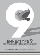 ENNEATYPE 9 THE PEACEMAKER MEDIATOR di LIZ CARVER JOSH GRE edito da QUARTO PUBLISHING GROUP