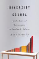 Diversity Counts di Anne Dymond edito da McGill-Queen's University Press