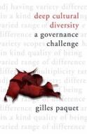 Deep Cultural Diversity di Gilles Paquet edito da University of Ottawa Press