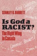 Is God a Racist? di Stanley R. Barrett edito da University of Toronto Press