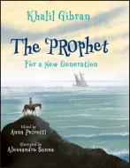 The Prophet: For a New Generation di Khalil Gibran edito da PAULIST PR