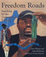 Freedom Roads di Joyce Hansen, Gary McGowan edito da Cricket Books, a division of Carus Publishing Co