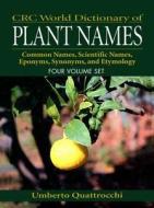 Crc World Dictionary Of Plant Names di Umberto Quattrocchi edito da Taylor & Francis Inc