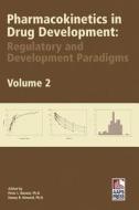 Pharmacokinetics In Drug Development di Peter Bonate edito da Aaps Press