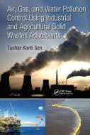 Air, Gas, and Water Pollution Control Using Industrial and Agricultural Solid Wastes Adsorbents edito da Taylor & Francis Ltd