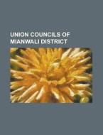 Union Councils Of Mianwali District: Pip di Books Llc edito da Books LLC, Wiki Series