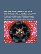 Zingiberales Introduction di Books Llc edito da Books LLC, Reference Series
