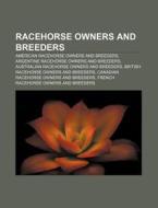 Racehorse Owners And Breeders: Juddmonte di Books Llc edito da Books LLC, Wiki Series