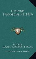 Euripidis Tragoediae V2 (1859) di Euripides edito da Kessinger Publishing