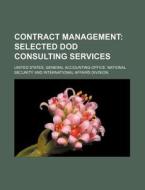 Contract Management di United States General Accounting edito da Rarebooksclub.com