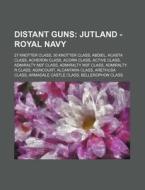 Distant Guns: Jutland - Royal Navy: 27 K di Source Wikia edito da Books LLC, Wiki Series