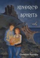 Kindred Spirits di Christine Hornsby edito da Lulu.com