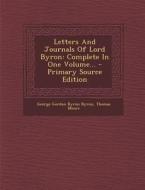 Letters and Journals of Lord Byron: Complete in One Volume... di Thomas Moore edito da Nabu Press