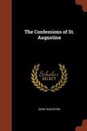 The Confessions of St. Augustine di Saint Augustine edito da PINNACLE