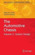 The Automotive Chassis 2 di Giancarlo Genta, L. Morello edito da Springer-Verlag GmbH