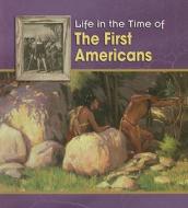 The First Americans di Lisa Trumbauer edito da Heinemann Library