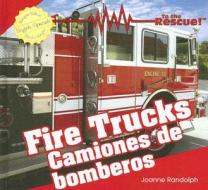 Fire Trucks/Caminones de Bomberos di Joanne Randolph edito da Editorial Buenas Letras