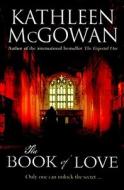 The Book Of Love di Kathleen McGowan edito da Simon & Schuster