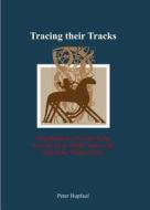 Tracing Their Tracks di Peter Hupfauf edito da Cambridge Scholars Publishing