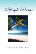 Lifestyle Poems di Leesha Brown edito da Xlibris Corporation