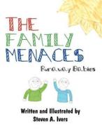 The Family Menaces: Runaway Babies di Steven A. Ivers edito da America Star Books