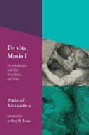 De Vita Mosis (Book I) di Philo of Alexandria edito da Baylor University Press