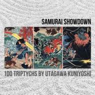 Samurai Showdown: 100 Triptychs by Utagawa Kuniyoshi di De Anima Graphics edito da Createspace