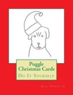 Puggle Christmas Cards: Do It Yourself di Gail Forsyth edito da Createspace
