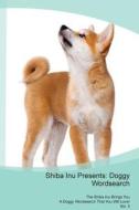 Shiba Inu Presents di Doggy Puzzles edito da Dog World
