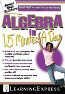 Algebra in 15 Minutes a Day edito da Learning Express Llc