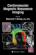 Cardiovascular Magnetic Resonance Imaging edito da Humana Press Inc.