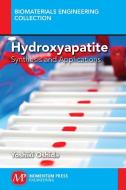 Hydroxyapatite di Yoshiki Oshida edito da Momentum Press