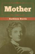 Mother di Kathleen Norris edito da Bibliotech Press