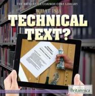 What Is a Technical Text? di Jeri Freedman edito da Rosen Education Service