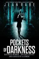 Pockets of Darkness di Jean Rabe edito da LIGHTNING SOURCE INC