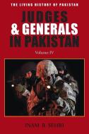 Judges & Generals in Pakistan - Volume IV di Inam R. Sehri edito da Grosvenor House Publishing Limited