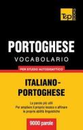 Vocabolario Italiano-Portoghese Per Studio Autodidattico - 9000 Parole di Andrey Taranov edito da T&p Books