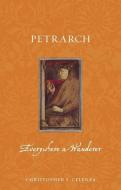 Petrarch di Christopher S. Celenza edito da Reaktion Books