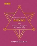 Auras: How to Balance and Cleanse Your Energy Body di Hamraz Ahsan edito da ARCTURUS PUB